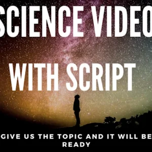I will create a science or an educational video