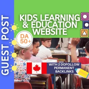 I will guest post on canadian kids education schools and learning website for parents